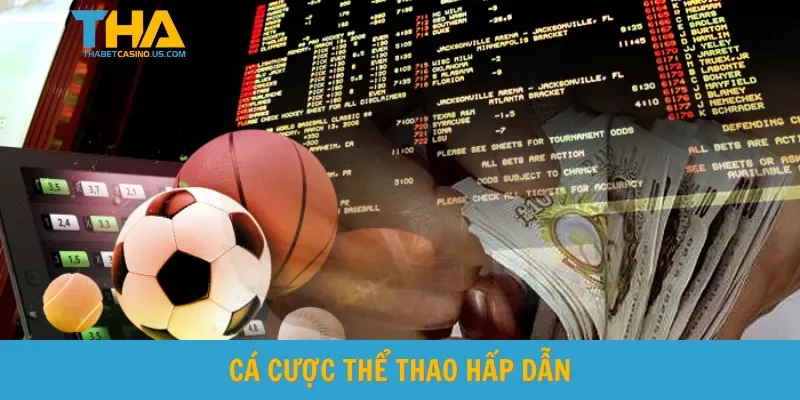 Cá cược thể thao hấp dẫn