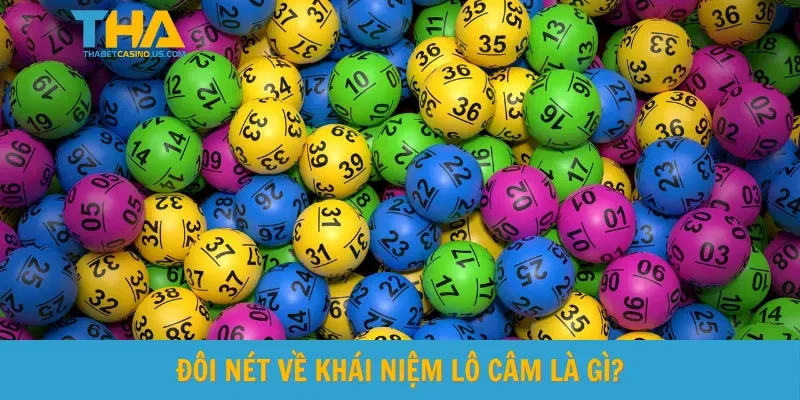 Đôi nét về khái niệm lô câm là gì?