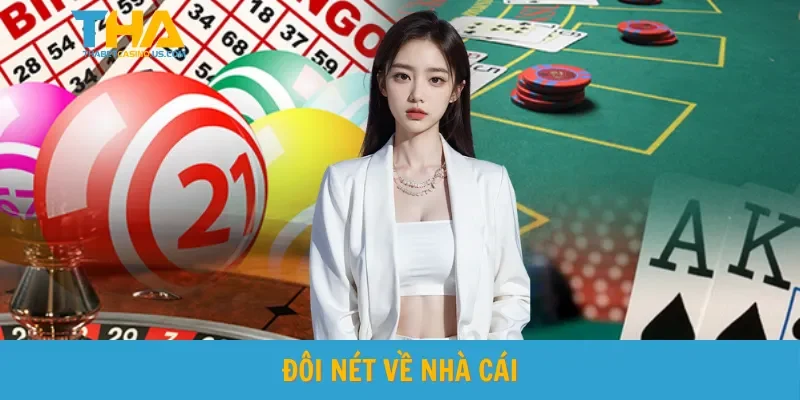 Đôi nét về nhà cái